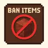物品封禁 - Banitems 1.0.3